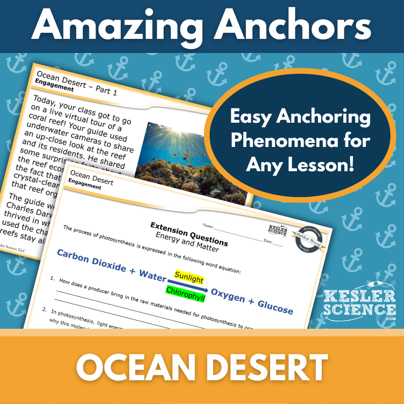 Amazing Anchors Role of Photosynthesis (Ocean Desert) - NGSS MS LS1-6