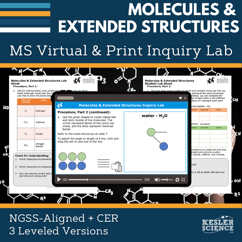 Molecules Extended Structures Digital Inquiry Lab - NGSS MS PS1-1