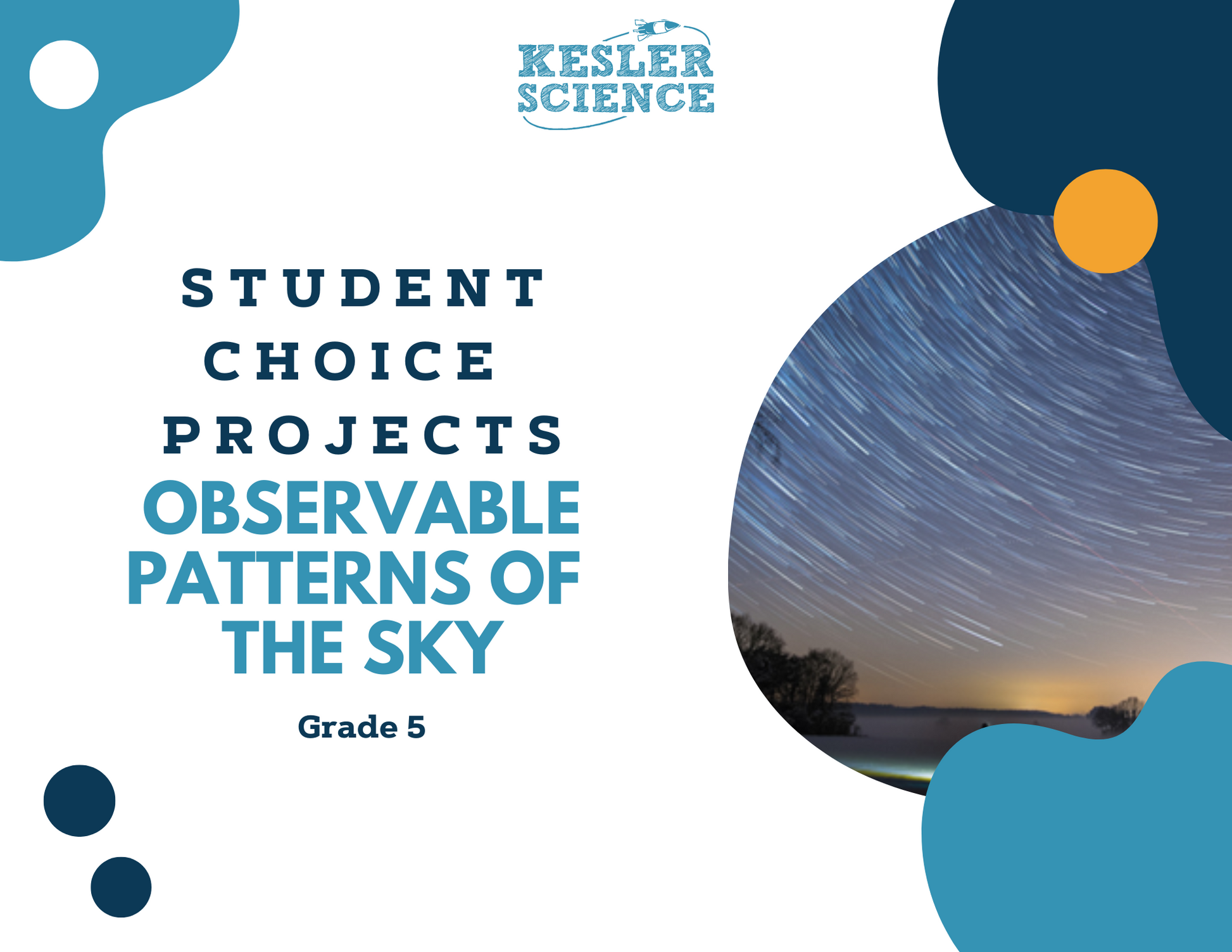 Observable Patterns of the Sky - Student Choice Projects - 5th Grade