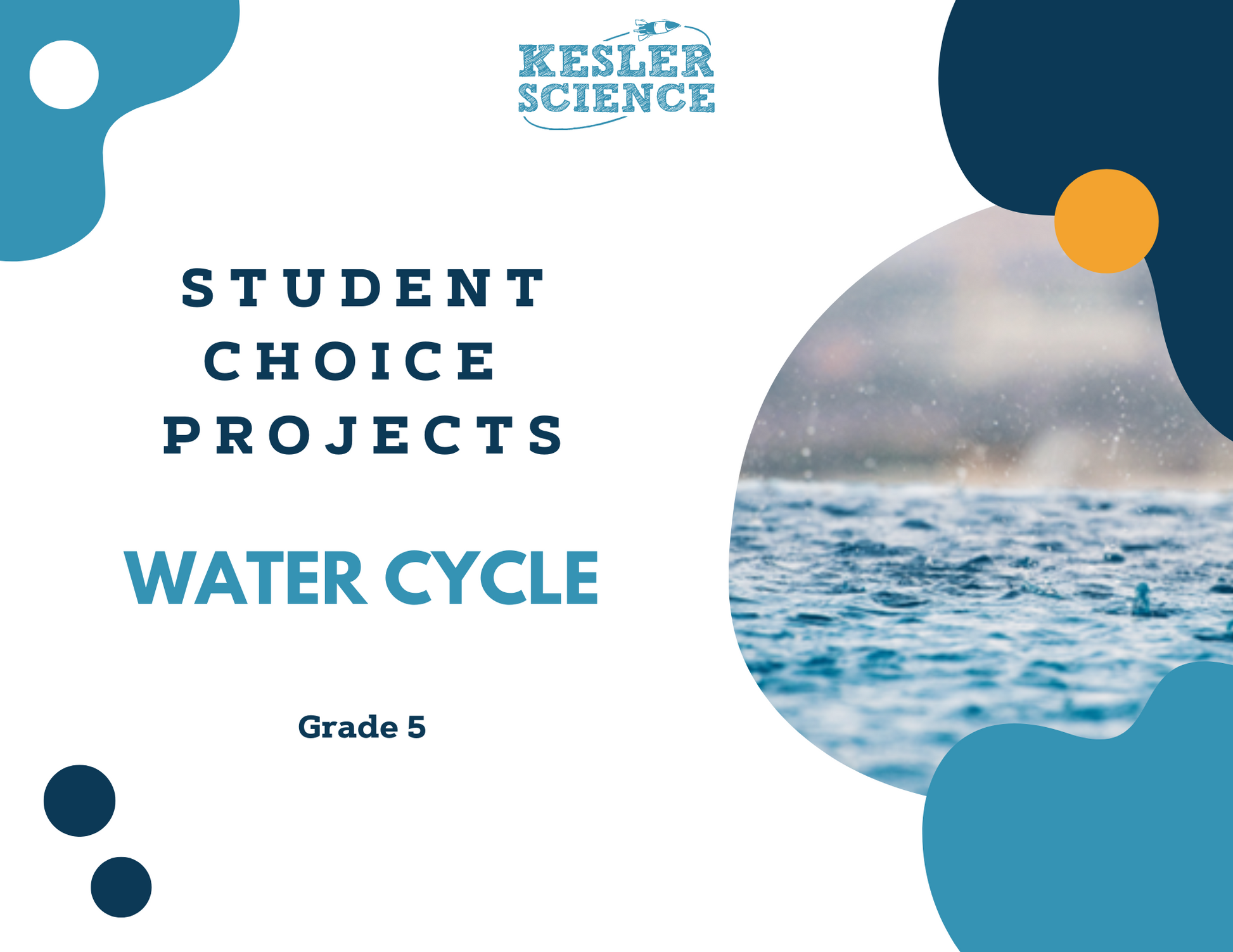Water Cycle - Student Choice Projects - 5th Grade