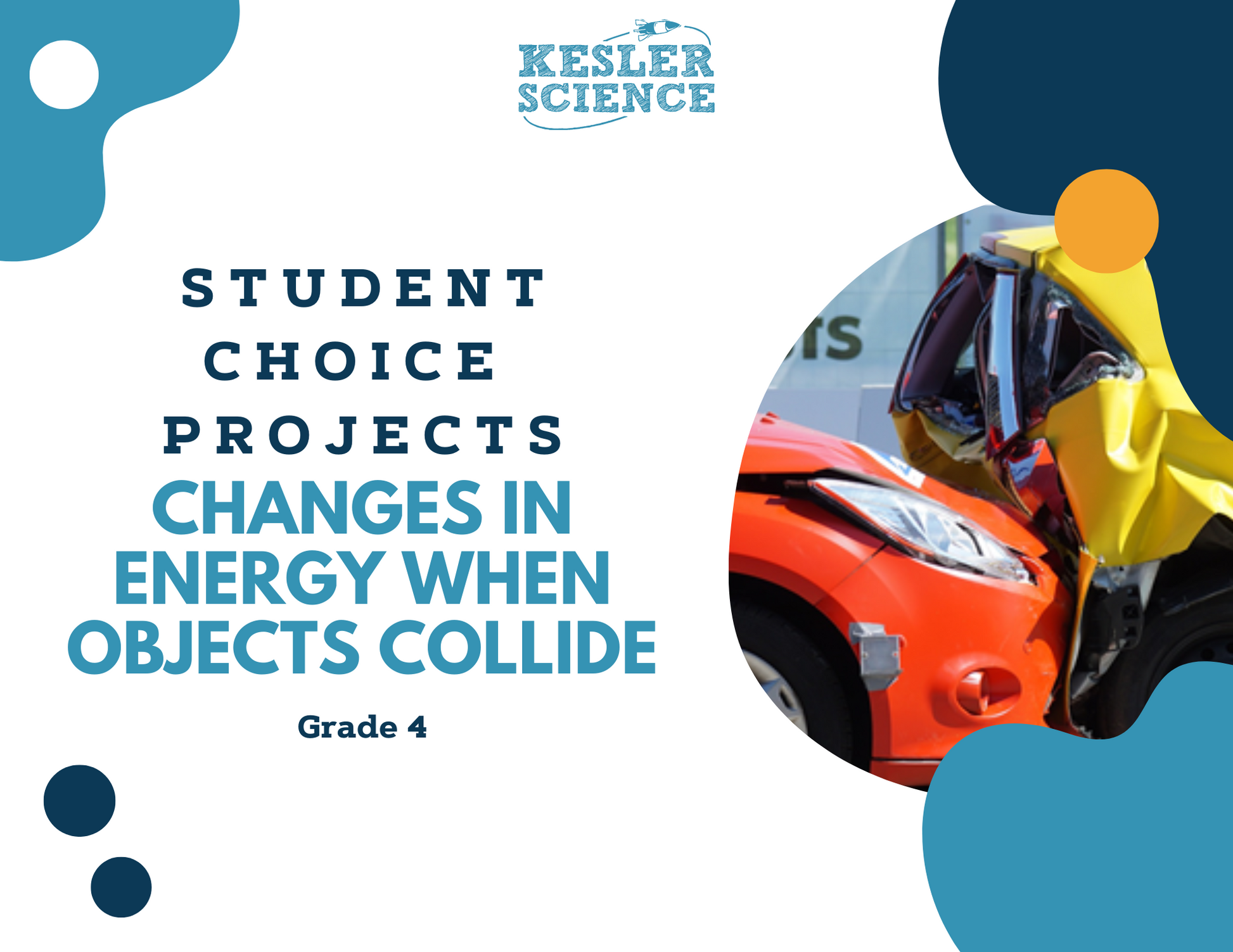 Changes in Energy as Objects Collide - Student Choice Projects - 4th Grade