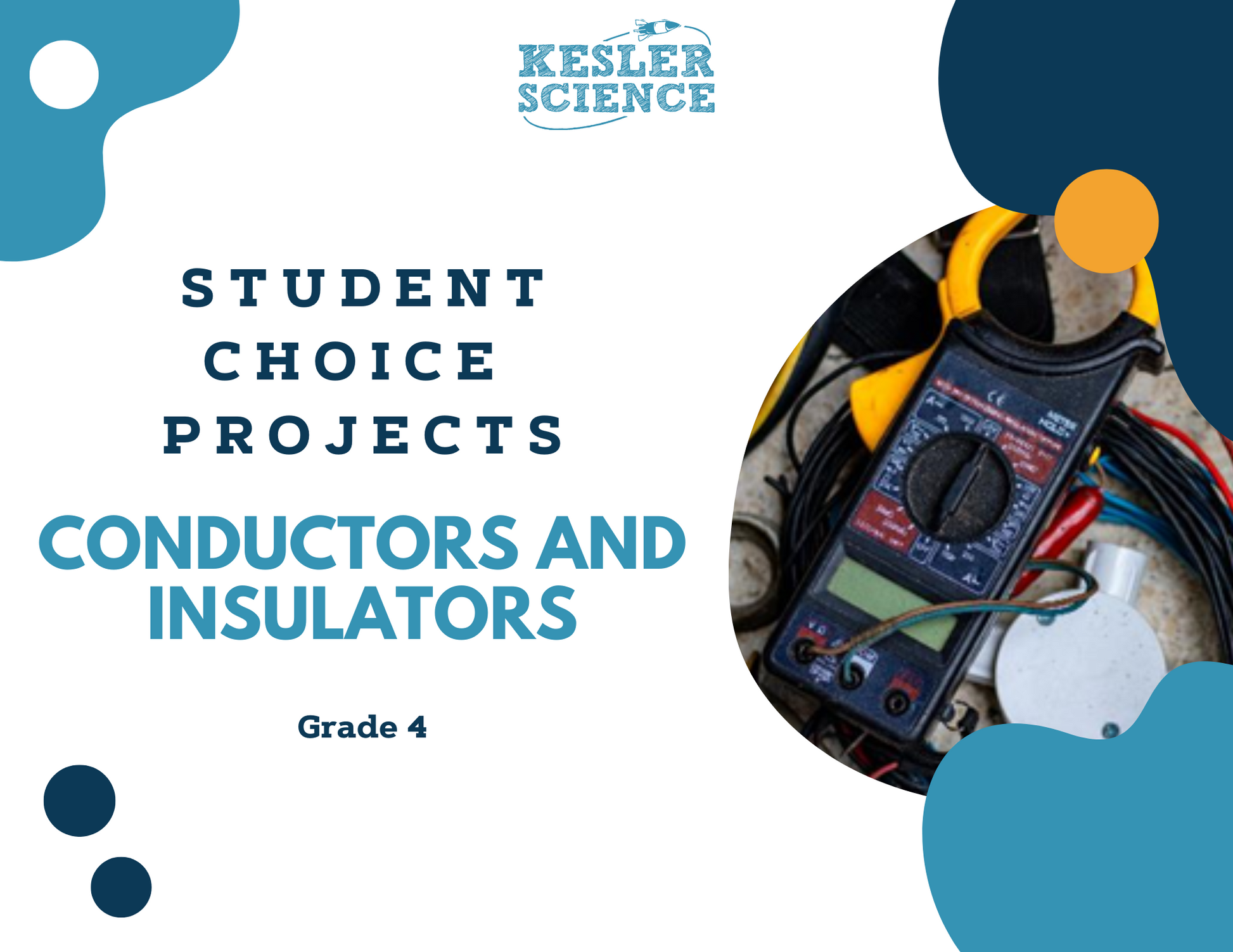 Conductors & Insulators - Student Choice Projects - 4th Grade
