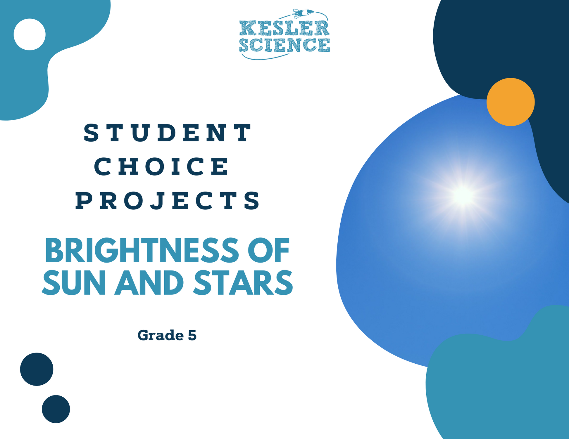 Brightness of the Sun & Stars - Student Choice Projects - 5th Grade