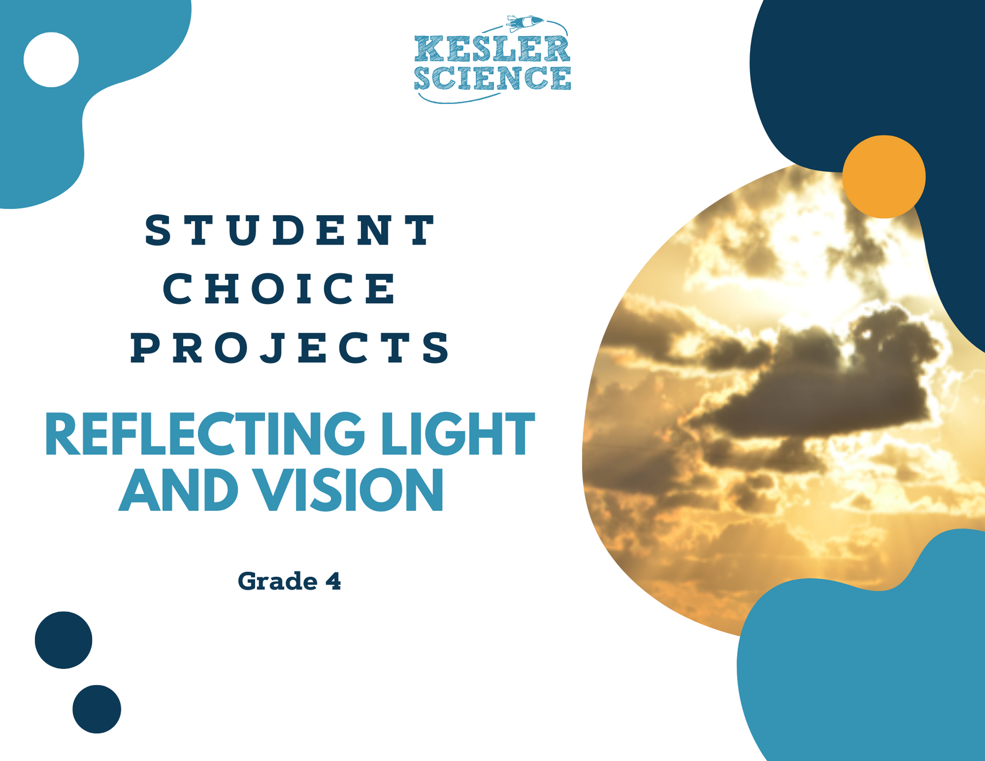 Reflecting Light & Vision - Student Choice Projects - 4th Grade