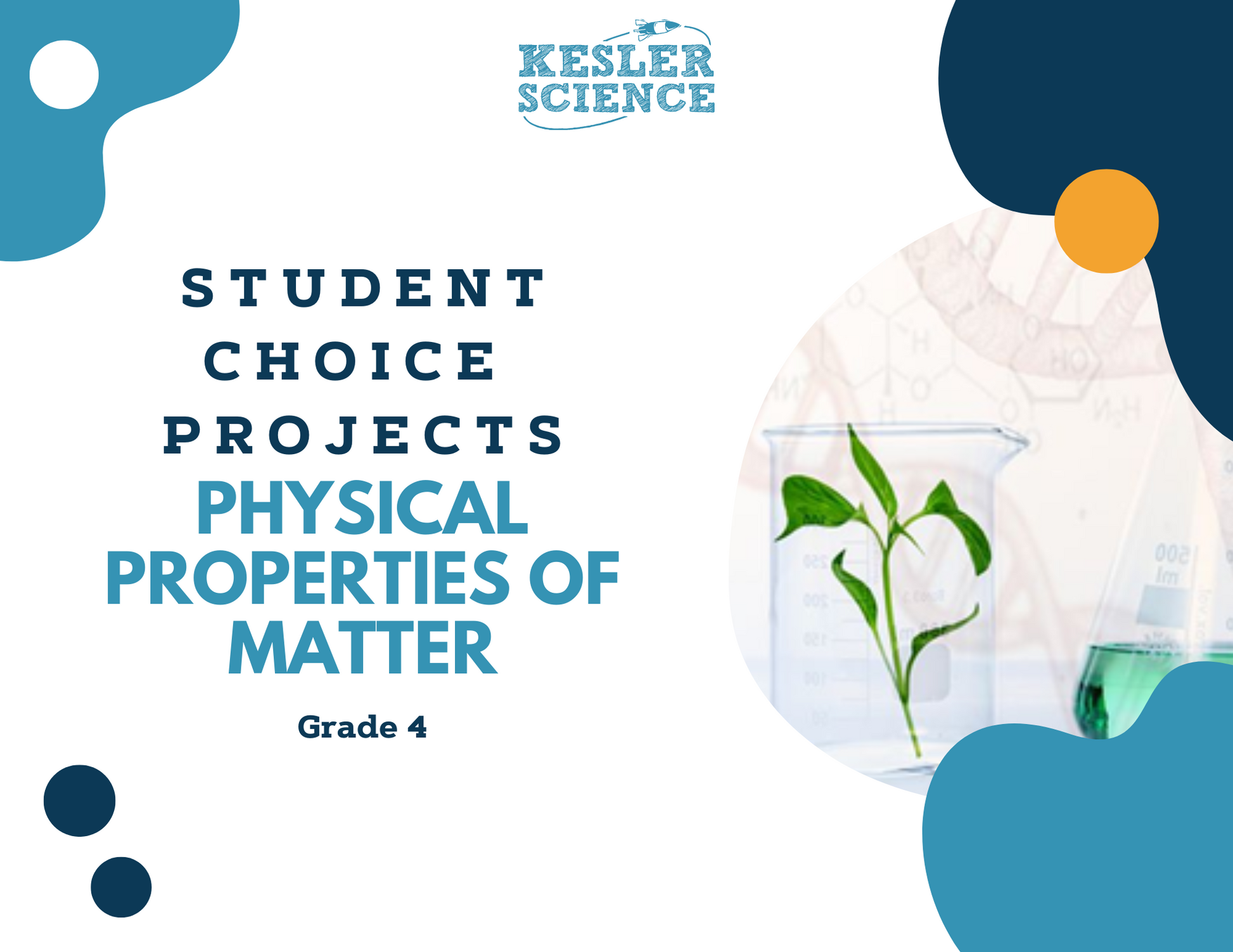 Physical Properties of Matter - Student Choice Projects - 4th Grade