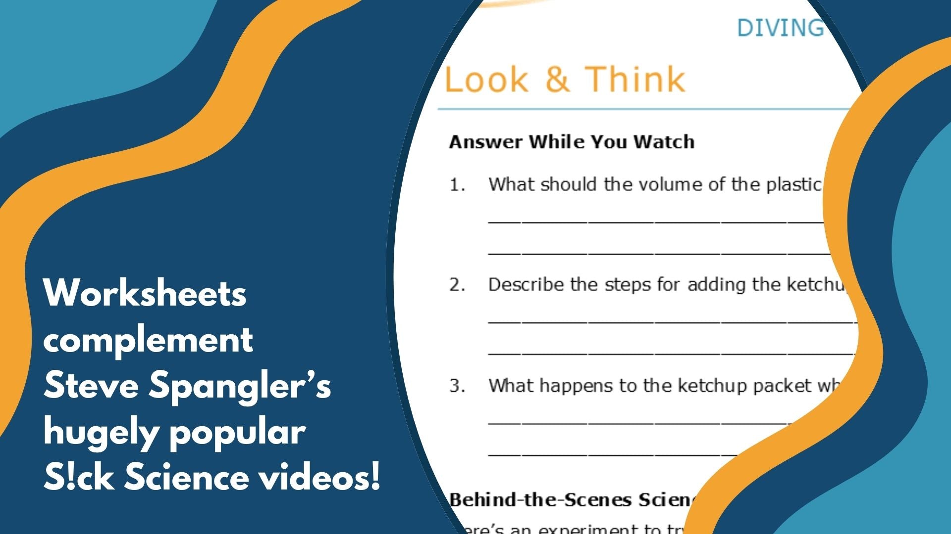 Diving Ketchup - Spangler Video Worksheets with CER