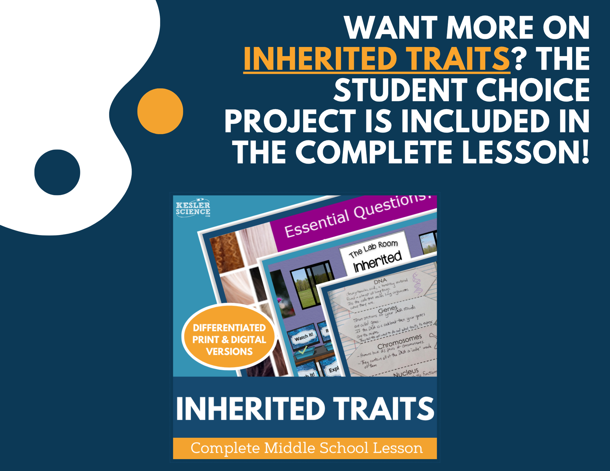 Inherited Traits & DNA - Student Choice Projects - MS