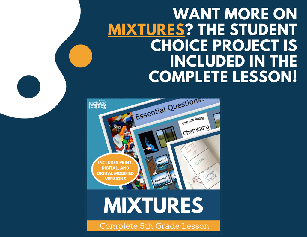 Mixtures - Student Choice Projects - 5th Grade