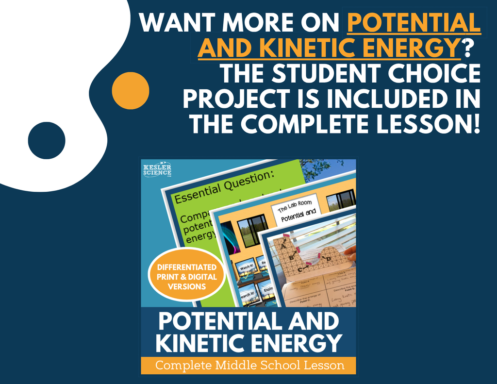 Potential & Kinetic Energy - Student Choice Projects - MS