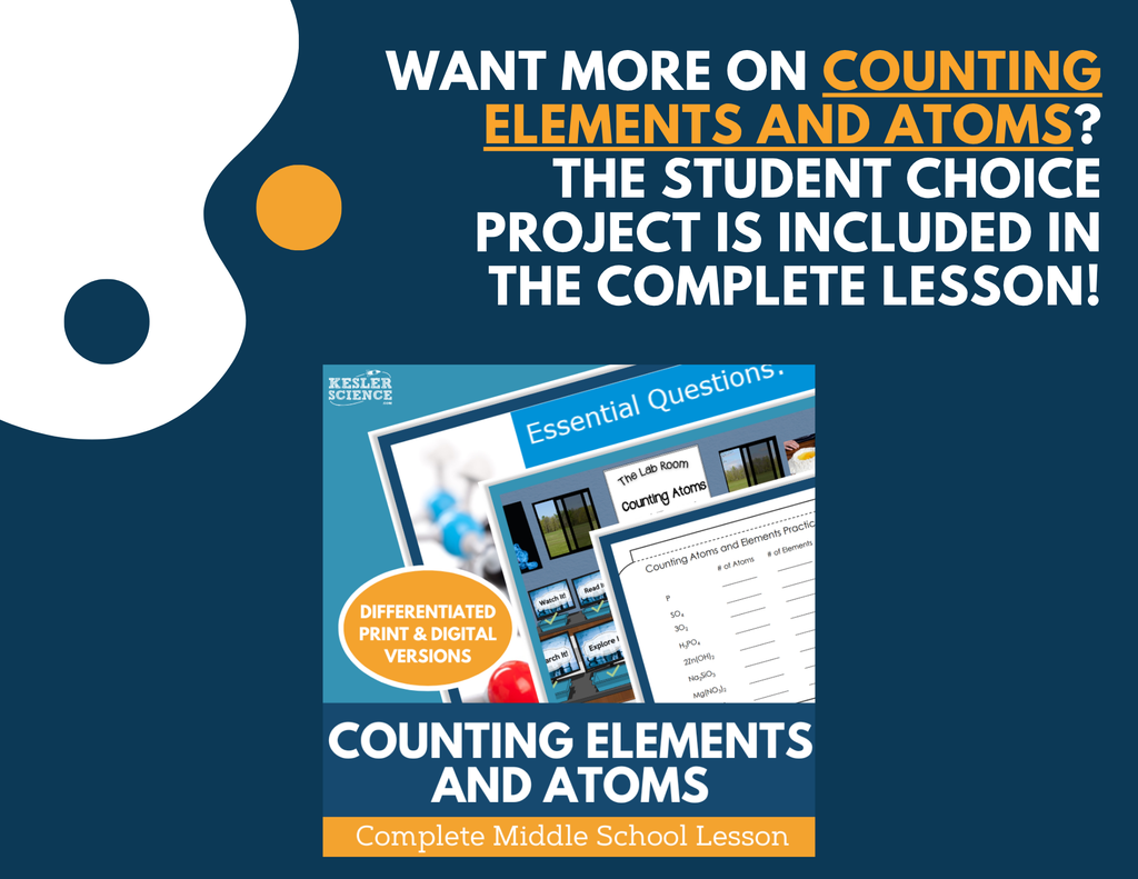 Counting Atoms & Elements - Student Choice Projects - MS