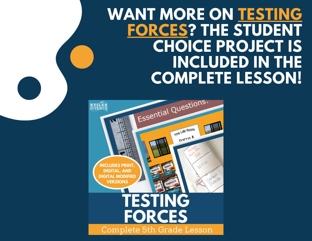 Testing Forces - Student Choice Projects - 5th Grade