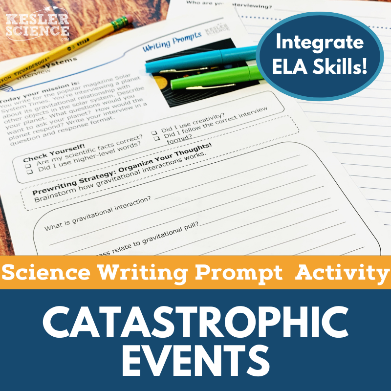 Writing Prompts - Catastrophic Events - MS 6-8 NGSS