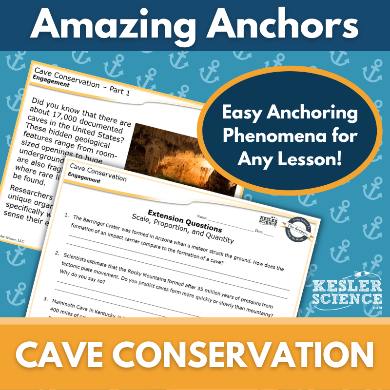 Amazing Anchors Geoscience Processes (Cave Conservation) - NGSS MS ESS2-2
