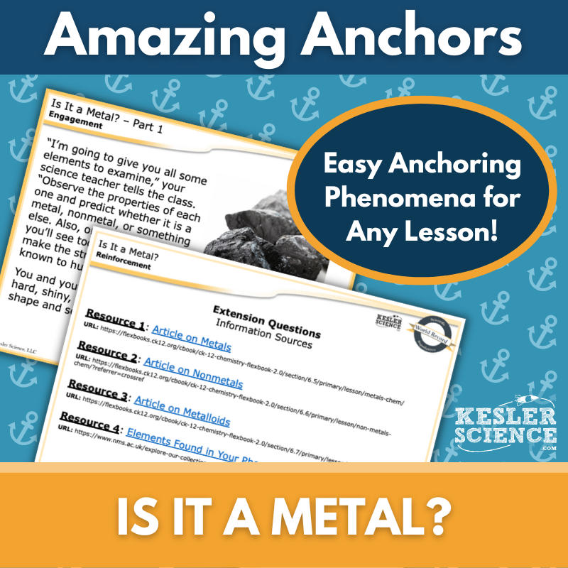 Amazing Anchors Metals, Nonmetals, & Metalloids (Is It a Metal?) - MS 6-8