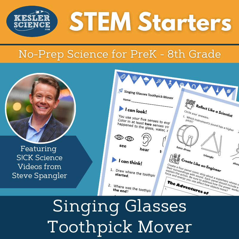 STEM Starters - Singing Glass Toothpick - Easy PreK-8