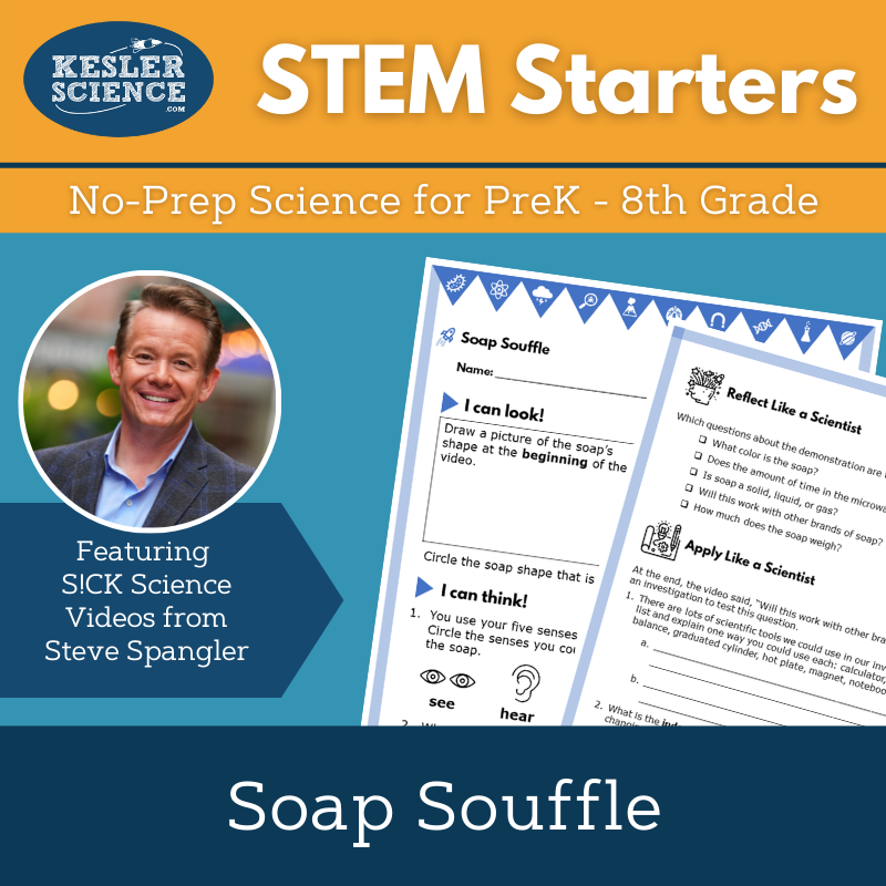 STEM Starters - Soap Soufflé - No-Prep PreK-8