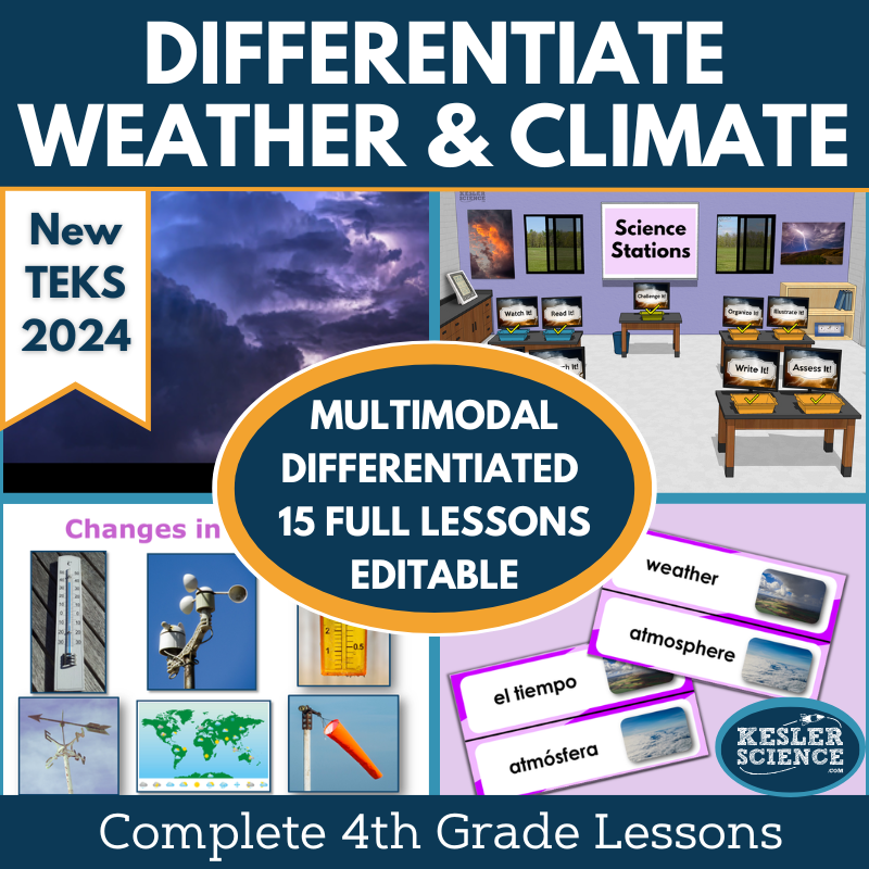 Differentiate Weather & Climate Complete Science Lesson - Gr 4, New TEKS 4.10C
