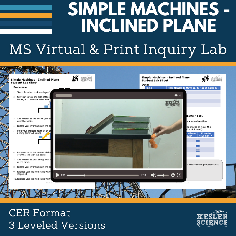 Simple Machines, Inclined Planes Digital Inquiry Lab - MS 6-8