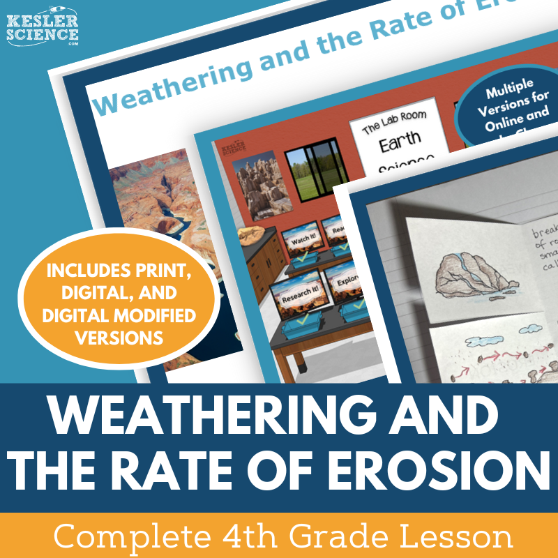 Weathering & Rate of Erosion - Complete Lesson Plan - NGSS 4-ESS2-1 - 4th Grade