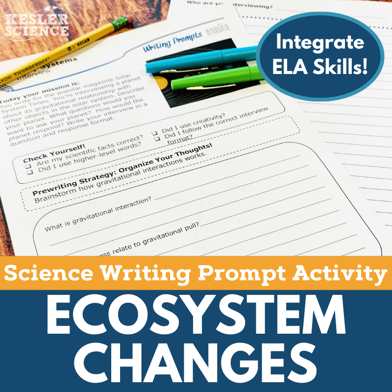 Writing Prompts - Ecosystem Changes - MS 6-8 NGSS