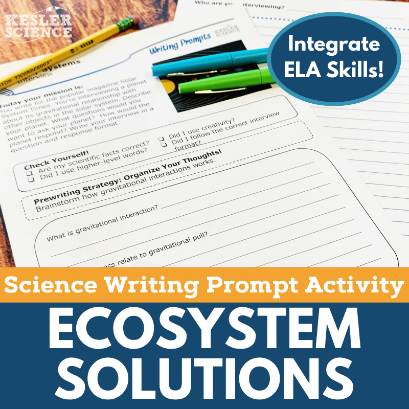 Writing Prompts - Ecosystem Solutions - MS 6-8 NGSS
