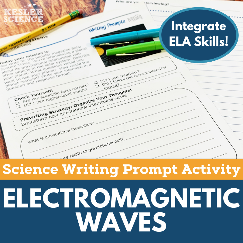Writing Prompts - Electromagnetic Waves - MS 6-8 NGSS