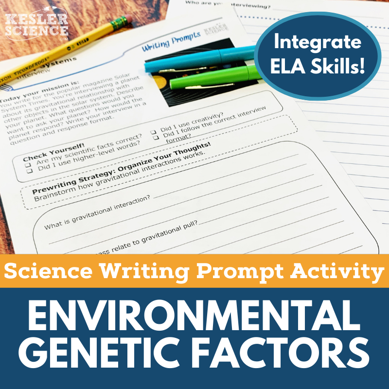 Writing Prompts - Environmental & Genetic Factors - MS 6-8 NGSS
