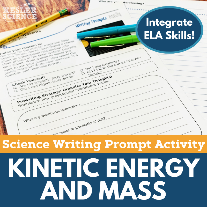 Writing Prompts - Kinetic Energy & Mass - MS 6-8 NGSS