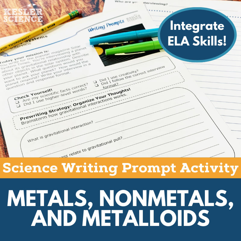 Writing Prompts - Metals, Nonmetals, & Metalloids - MS 6-8