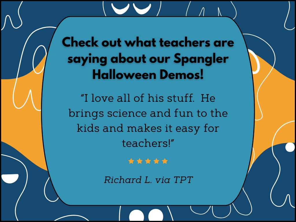 Spangler Spooky Halloween Science Demos