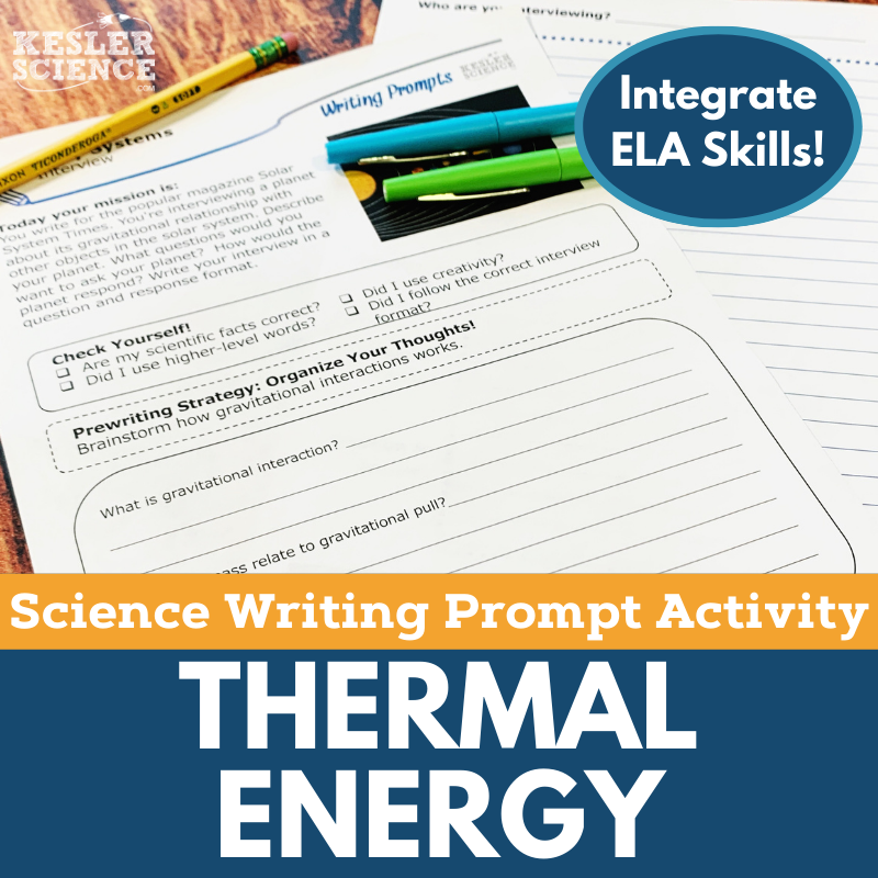 Writing Prompts - Thermal Energy - MS 6-8 NGSS