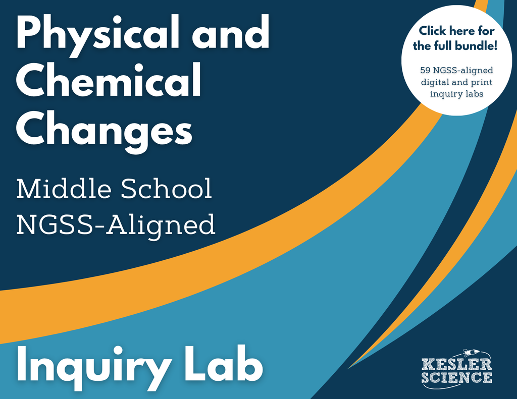 Physical & Chemical Changes Digital Inquiry Lab - NGSS MS PS1-2