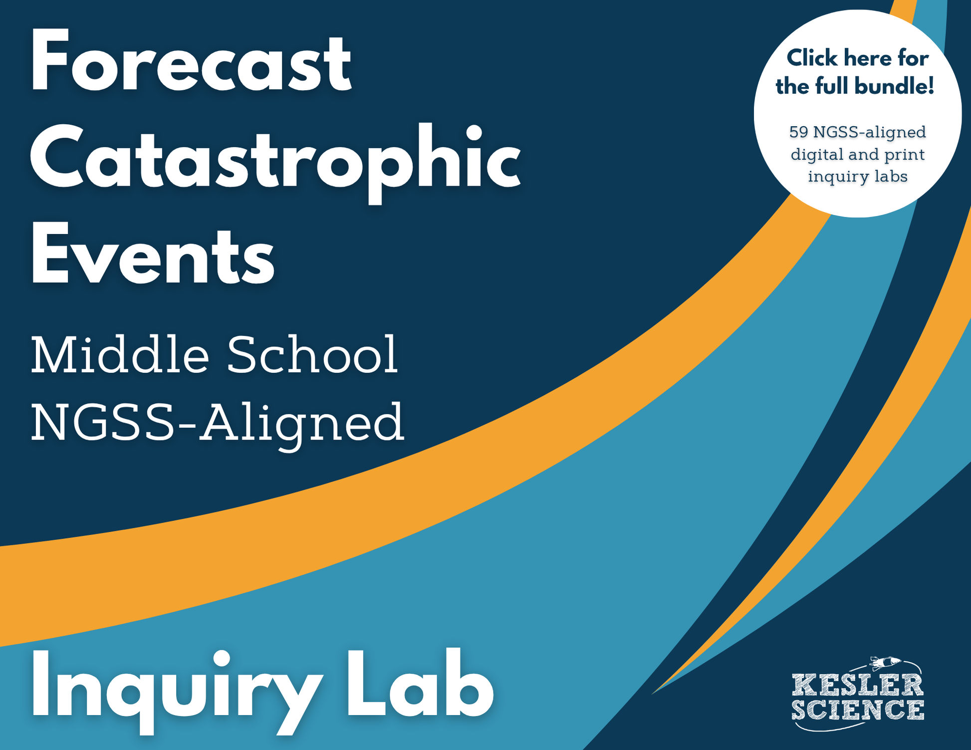 Forecast Catastrophic Events Digital Inquiry Lab - NGSS MS ESS3-2