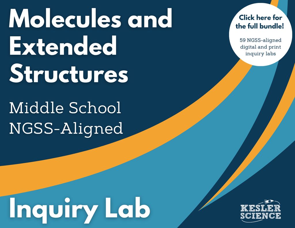 Molecules Extended Structures Digital Inquiry Lab - NGSS MS PS1-1